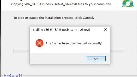 How to install/Resolve mingw error| The file has been downloaded incorrectly gcc no recognized error