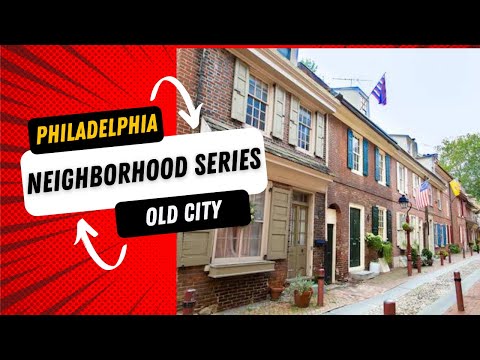 The Philadelphia Neighborhood Series - Old City - Brett Rosenthal - Philadelphia Luxury Realtor