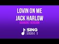 JACK HARLOW - LOVIN ON ME ( KARAOKE VERSION )