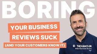 Your Business Reviews Suck (And Your Customers Know It)