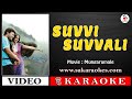 Suvvi Suvvali Kannada Karaoke with Lyrics | Mungarumale #sakaraokes