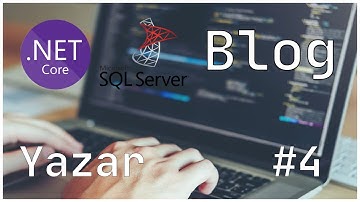 ASP.NET CORE MVC ile Sıfırdan Blog Sitesi Yazın! #4 | Yazar İşlemleri