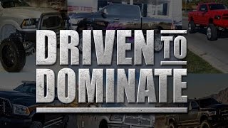Driven To Dominate