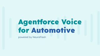 Agentforce Voice for Automotive | Powered by NeuraFlash