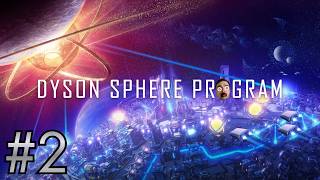 Dyson Sphere Program Let's Play #2 : Starting the First "Bus"