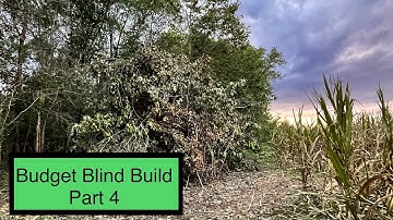 How To Build A Duck Blind! Budget Build! Part 4 (Last Part)