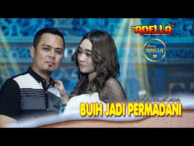 BUIH JADI PERMADANI - Fendik adella ft Difarina indra adella - OM ADELLA class=