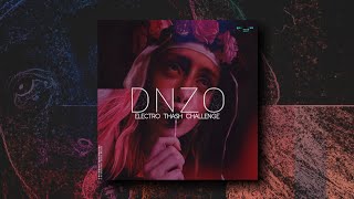 DNZO - ELECTRO THASH CHALLENGE [Prohibited Toxic]