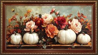 White Pumpkin and Roses, Vintage Autumn Oil Painting | Framed Art Screensaver for TV screenshot 4