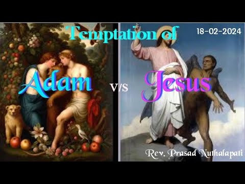 240218: Temptation of Adam v/s Jesus. ఆదాము v/s యేసు యొక్క శోధన. - YouTube