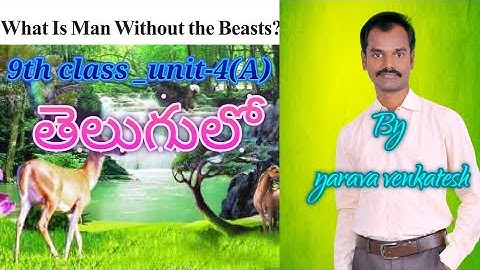 What Is Man Without the Beasts? - 9th class English lesson