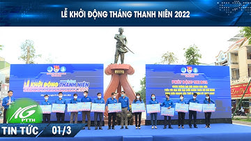 Lễ khởi động Tháng thanh niên 2022 | THKG