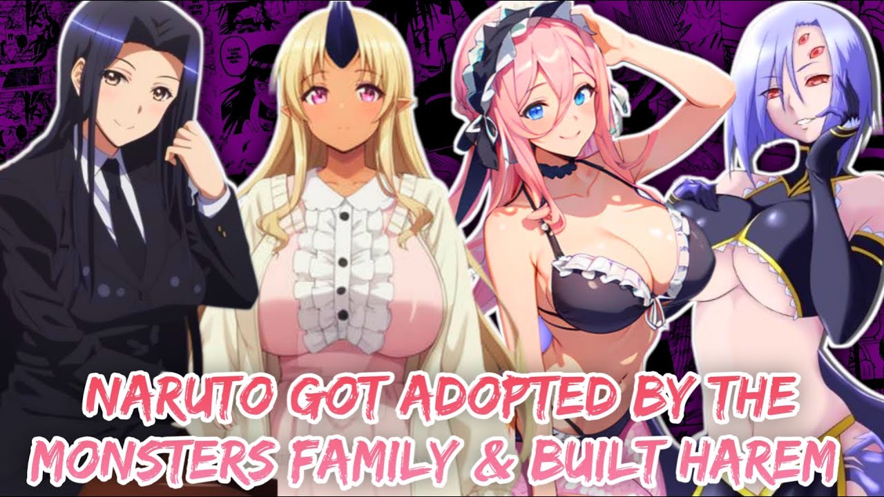What if Naruto got adopted by the Kimihito family & Built Harem with Monster Girls?