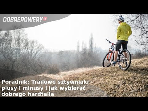 Poradnik: Trailowe sztywniaki