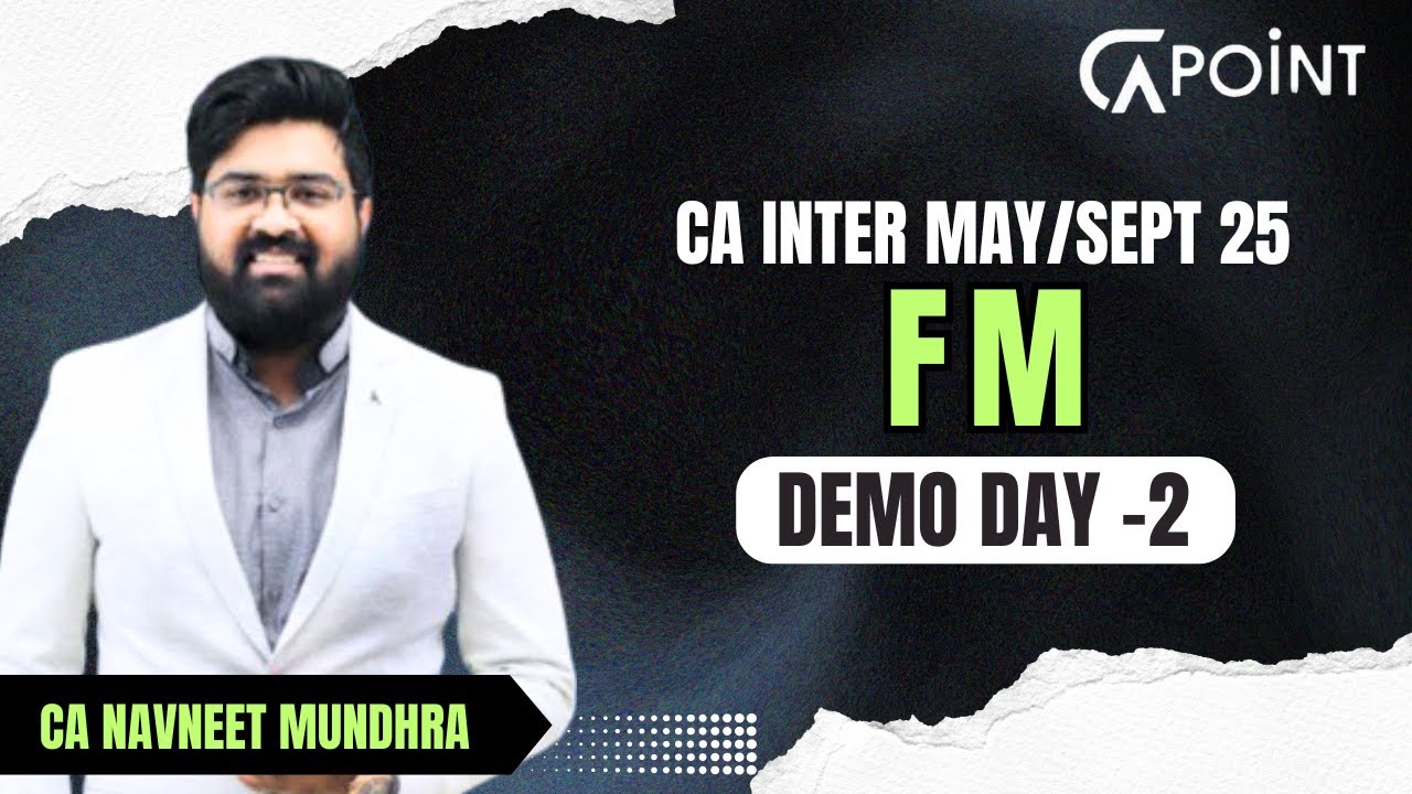 CA Inter May 25 | FM By CA Navneet Mundhra | Demo Day 02 - YouTube