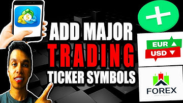 Add MAJOR Forex Trading Ticker Symbols MetaTrader Mobile (Step by Step Guide – Full Tutorial)