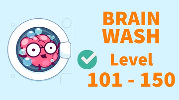 How to Play Brainwash (Part 3) | Level 101 - 150 (Puzzle Solved)