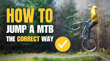 How To Jump A Mountain Bike | The Correct Way
