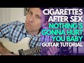 Nothing S Gonna Hurt You Baby By Cigarettes After Sex Guitar Tutorial Guitar Lessons With Stuart 