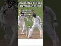 “Best Spin Balls in Cricket History! #Shorts”