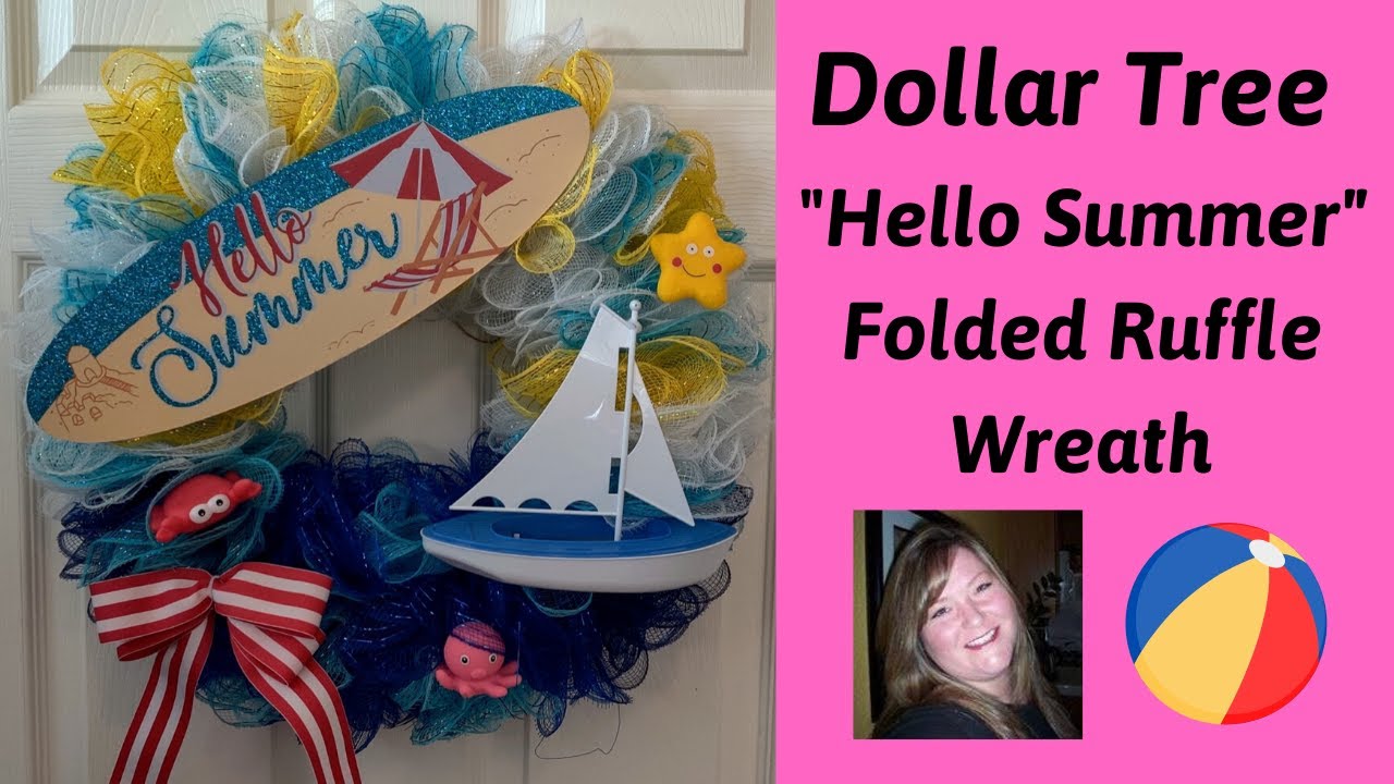 Hello Summer Wreath ~ New Folded Ruffle No Fray Wreath Method ~ Deco Mesh  Wreath ~ Dollar Tree DIY 