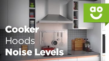 Noise Levels Explained - Cooker Hoods | ao.com