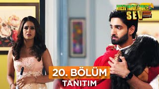 Her Halimle Sev 20. Bölüm Fragmanı 27 Temmuz Artesi