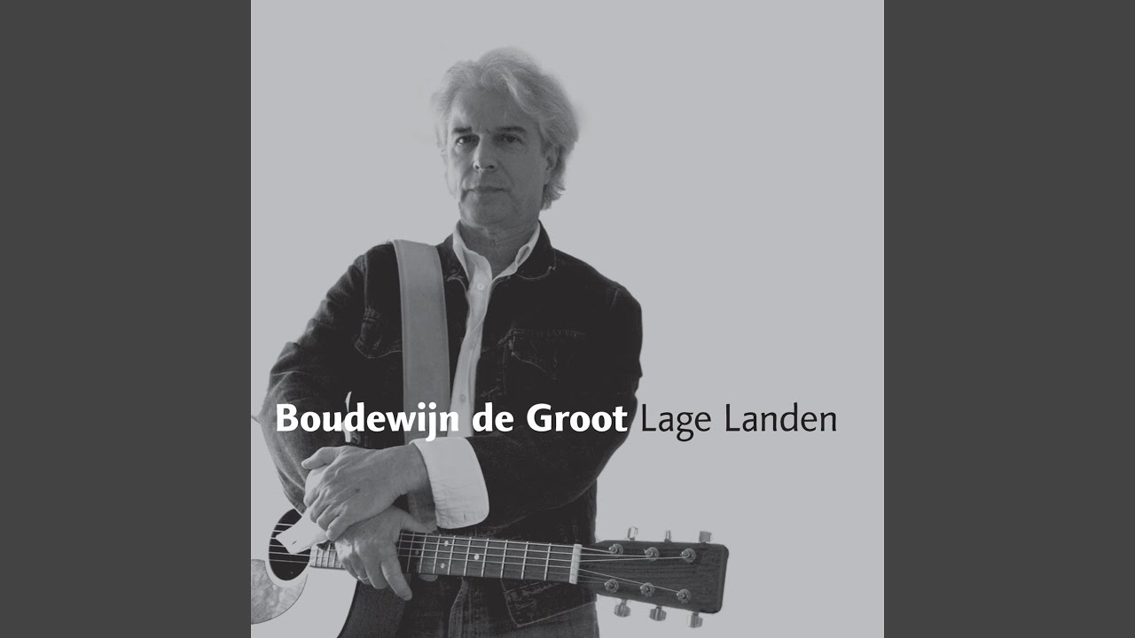 Boudewijn de Groot - Lage Landen Chords - Chordify