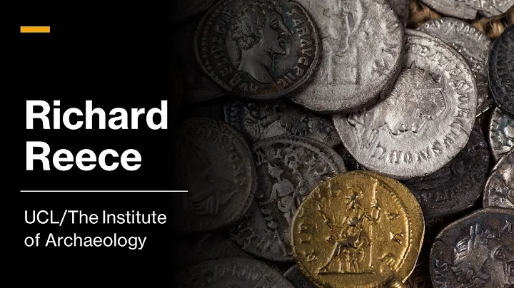 Richard Reece: A Career in Archaeology (UCL/The In...