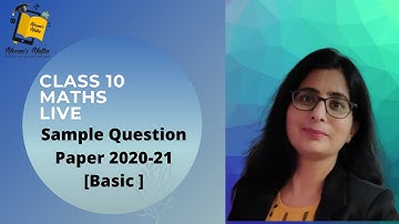 SAMPLE QUESTION PAPER 2020-21 | BASIC | MATHS | CLASS 10 | CBSE