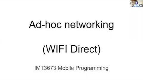 IMT3673 Ad-hoc networking: NSD, Wifi Direct