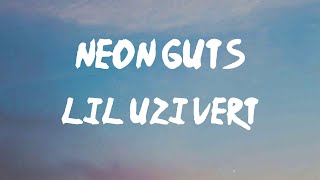 Lil Uzi Vert - Neon Guts (feat. Pharrell Williams) (Lyrics) | Like I got neon guts