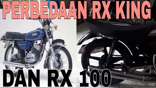 PERBEDAAN RX KING DAN RX100