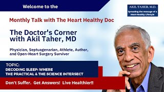 The Doctor's Corner w/ Akil Taher, MD - Decoding Sleep: Where the Practical & the Science Intersect