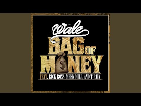 Bag of Money (feat. Rick Ross u0026 T-Pain)