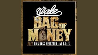 Bag of Money (feat. Rick Ross & T-Pain)