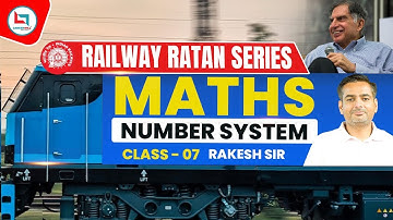 Railway Ratan Series | Railway Maths | Number System | #7 | Number System By Rakesh Yadav Sir