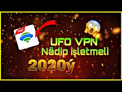 Türkmenistan'da işleýän vpn 2020 (UFO VPN) ||Nädip işletmeli||