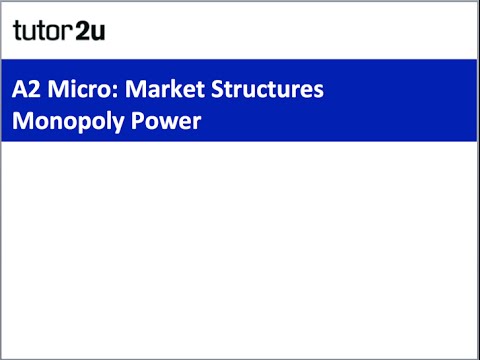A2 Micro Revison Webinar - Monopoly Power in Markets