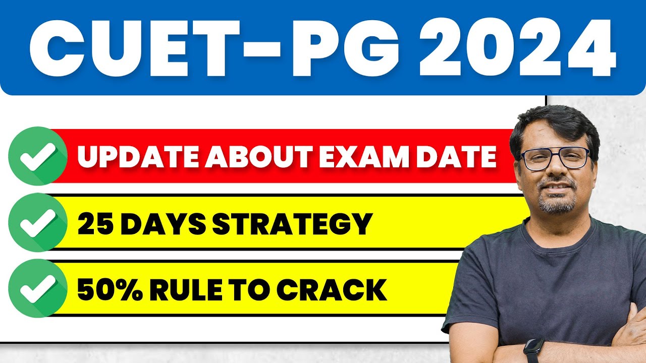 CUET PG 2024 | Exam Dates, Preparation Strategy & Expected Cutoff ...