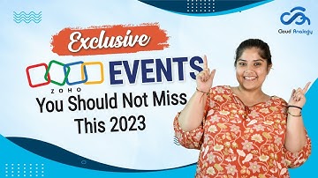 Exclusive Zoho Events You Should Not Miss This 2023 || Cloud Analogy
