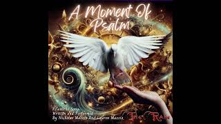 99SP Teth Thou Hast Dealt Well With Thy Servant Psalm 119 part 9 fx A Moment Of Psalm Nicholas Mazz1