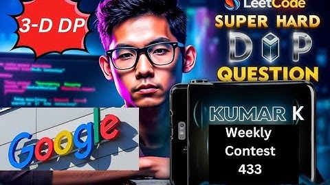 Super Hard 3D - Dynamic Programming | LeetCode Weekly Contest 433 | Kumar K