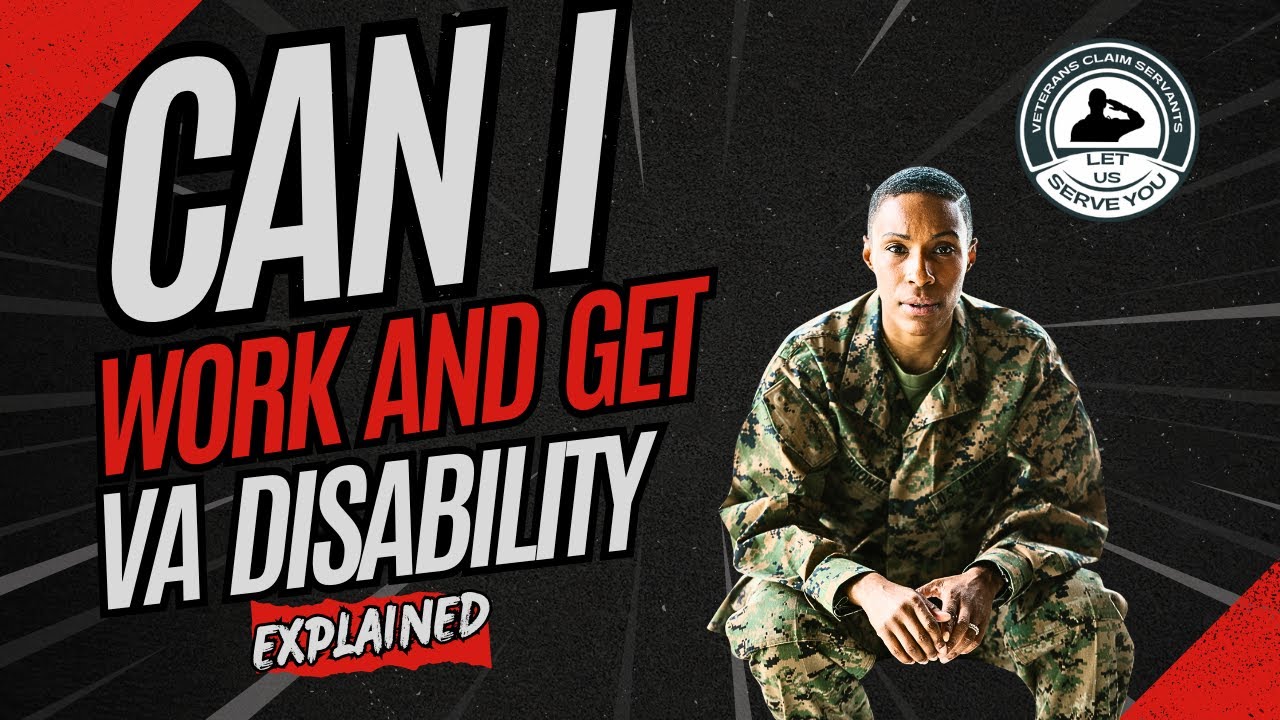 Can I Work And Still Collect My Va Disability Explained YouTube Can I Work And Still Collect My Va Disability Explained YouTube