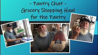 Pantry Chat – Grocery Shopping Haul for the Pantry