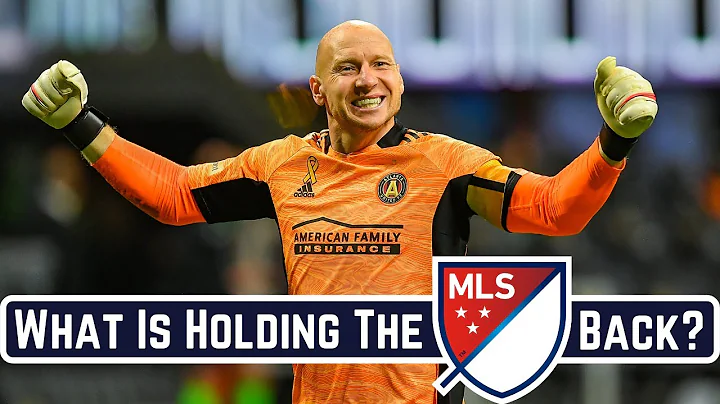 Why Isn't The MLS Rivalling Europe's Biggest Leagues Yet? - DayDayNews
