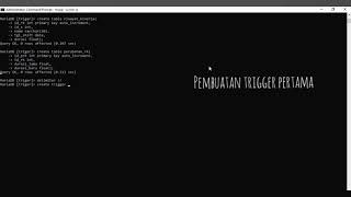 2. Tutorial Pembuatan Trigger Menggunakan Command Prompt