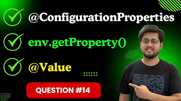 @Value | @ConfigurationProperties | Environment Interface : Java Spring Boot Interview Q14