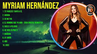 Myriam Hernández Greatest Hits Full Album Best Old Songs All Of Time