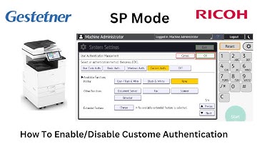 Ricoh Printer Custom Authentication Enable/disable Process from SP Mode.